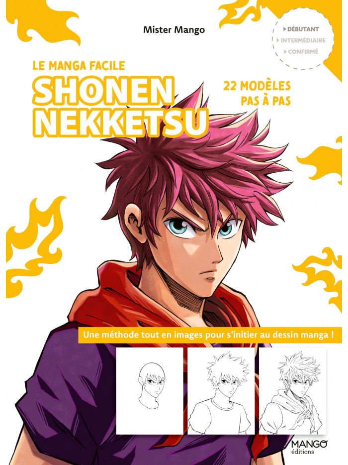 Couverture du livre "Le Manga Facile : Shonen Nekketsu" de Mister Mango, méthode de dessin pas à pas pour débutants, avec un personnage shonen en couverture.