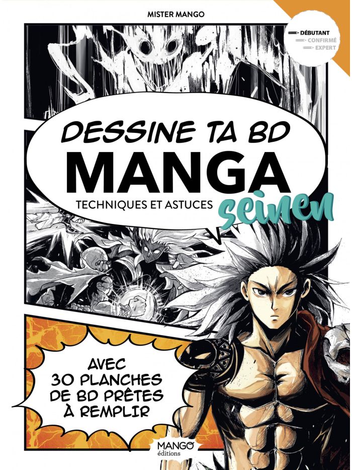 livre "Dessine ta BD Manga Seinen" par Mister Mango – Guide pour apprendre à dessiner un manga de style Seinen avec 30 planches à remplir.