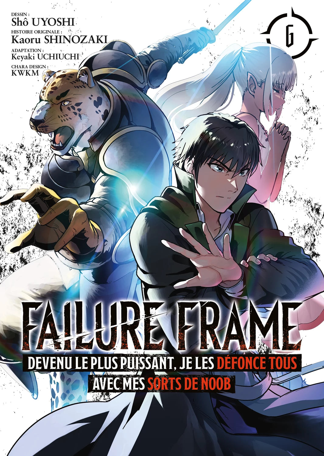 manga Failure Frame tome 6, montrant le héros préparant un sort aux côtés d’un guerrier homme-léopard et d’une elfe aux cheveux blancs.