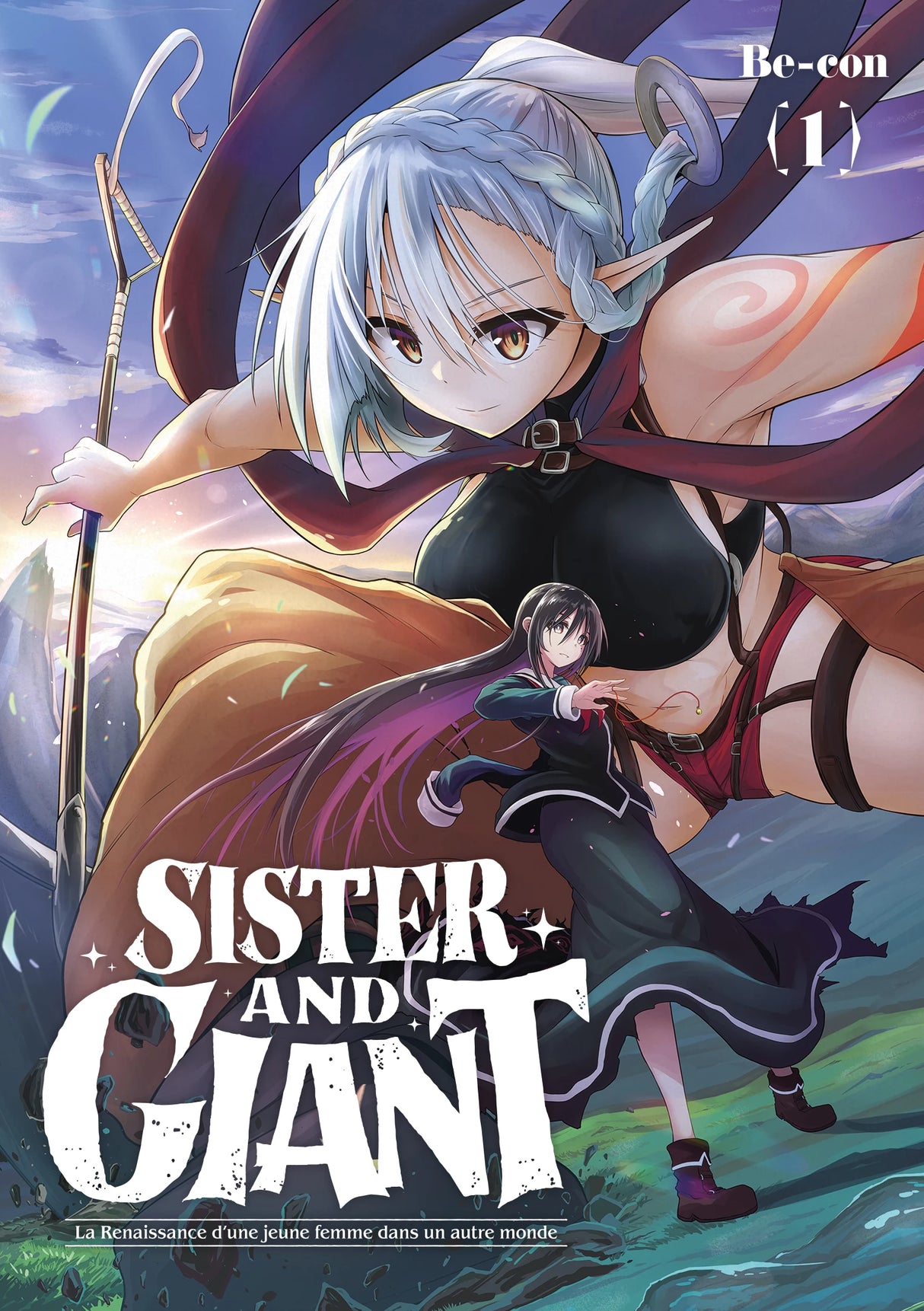 Couverture du manga « Sister and Giant » tome 1 de Be-con. Une immense guerrière elfe aux cheveux argentés, armée d’une lance, domine la scène. À ses pieds, une jeune femme en uniforme noir adopte une posture de combat. Le fond montre un paysage fantastique au crépuscule.