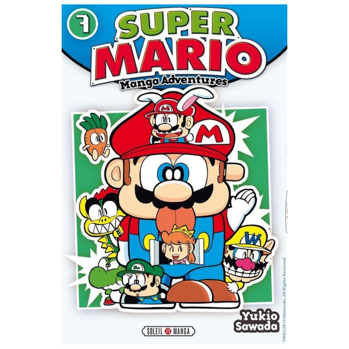Couverture de Super Mario Manga Adventures Tome 7 de Yukio Sawada, avec Mario, Luigi, Yoshi, Wario et la princesse Daisy sur fond vert, éditions Soleil Manga.
