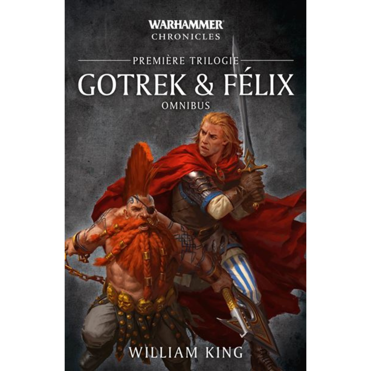 Warhammer Chronicles - Gotrek & Félix - Omnibus - Première Trilogie - VF