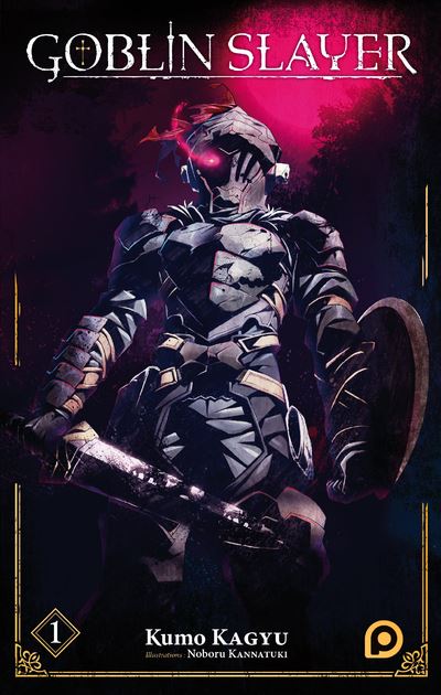 Goblin Slayer Roman - tome 1