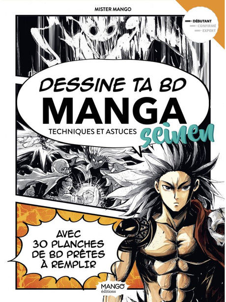  livre "Dessine ta BD Manga Seinen" par Mister Mango – Guide pour apprendre à dessiner un manga de style Seinen avec 30 planches à remplir.
