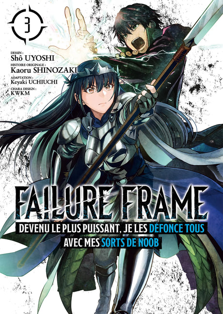 manga Failure Frame tome 3, montrant une guerrière en armure argentée armée d’une lance et un héros lançant un sort.