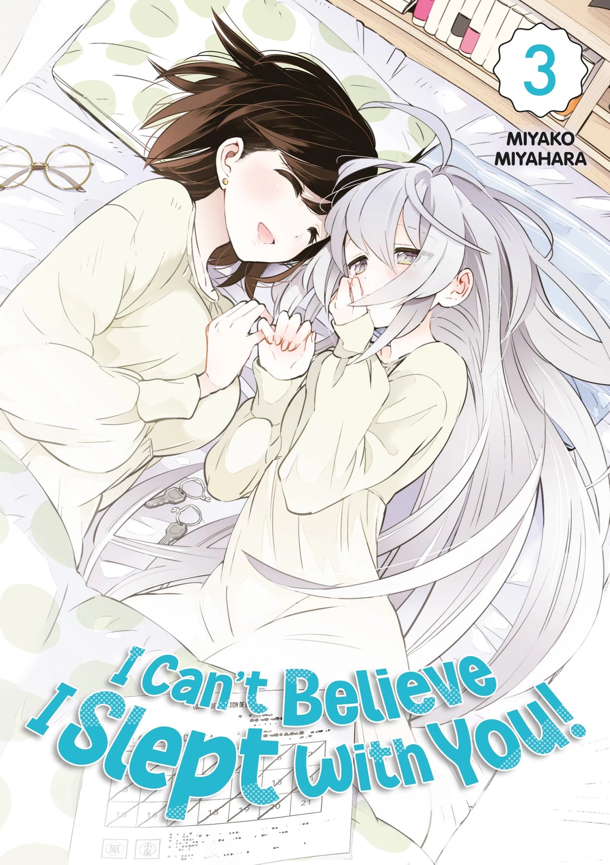 Couverture du manga I Can’t Believe I Slept With You! Tome 3 montrant deux jeunes femmes en pyjama allongées ensemble sur un lit, souriantes et complices. 