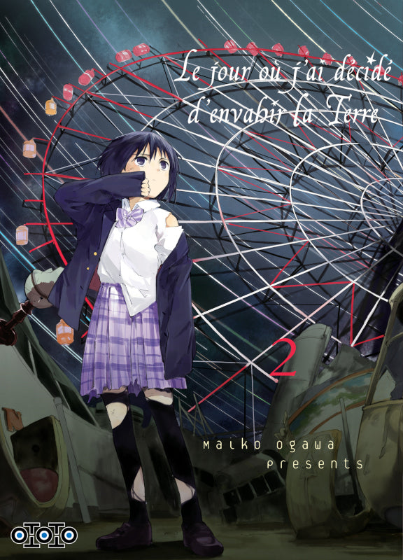 Le jour où j'ai décidé d'envahir la Terre - Tome 02