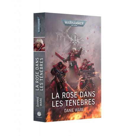 Livre Warhammer 40,000 La Rose dans les Ténèbres de Danie Ware publié par Black Library.