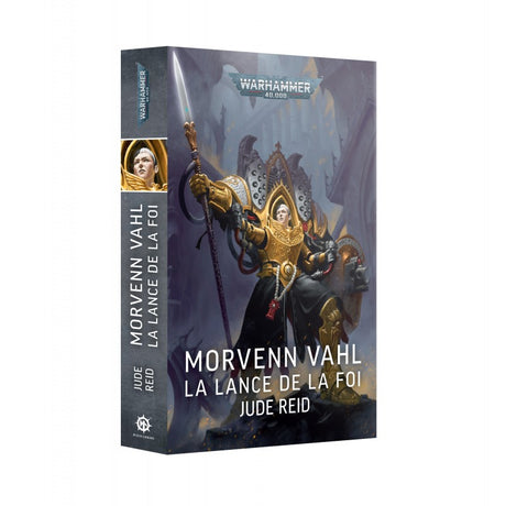 Livre Warhammer 40,000 Morvenn Vahl La Lance de la Foi de Jude Reid publié par Black Library.