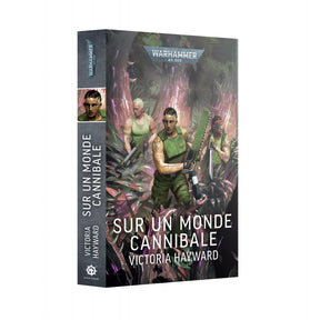 Livre Warhammer 40,000 Sur un Monde Cannibale de Victoria Hayward publié par Black Library.